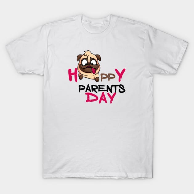 Happy Parents Day T-Shirt by Otaka-Design